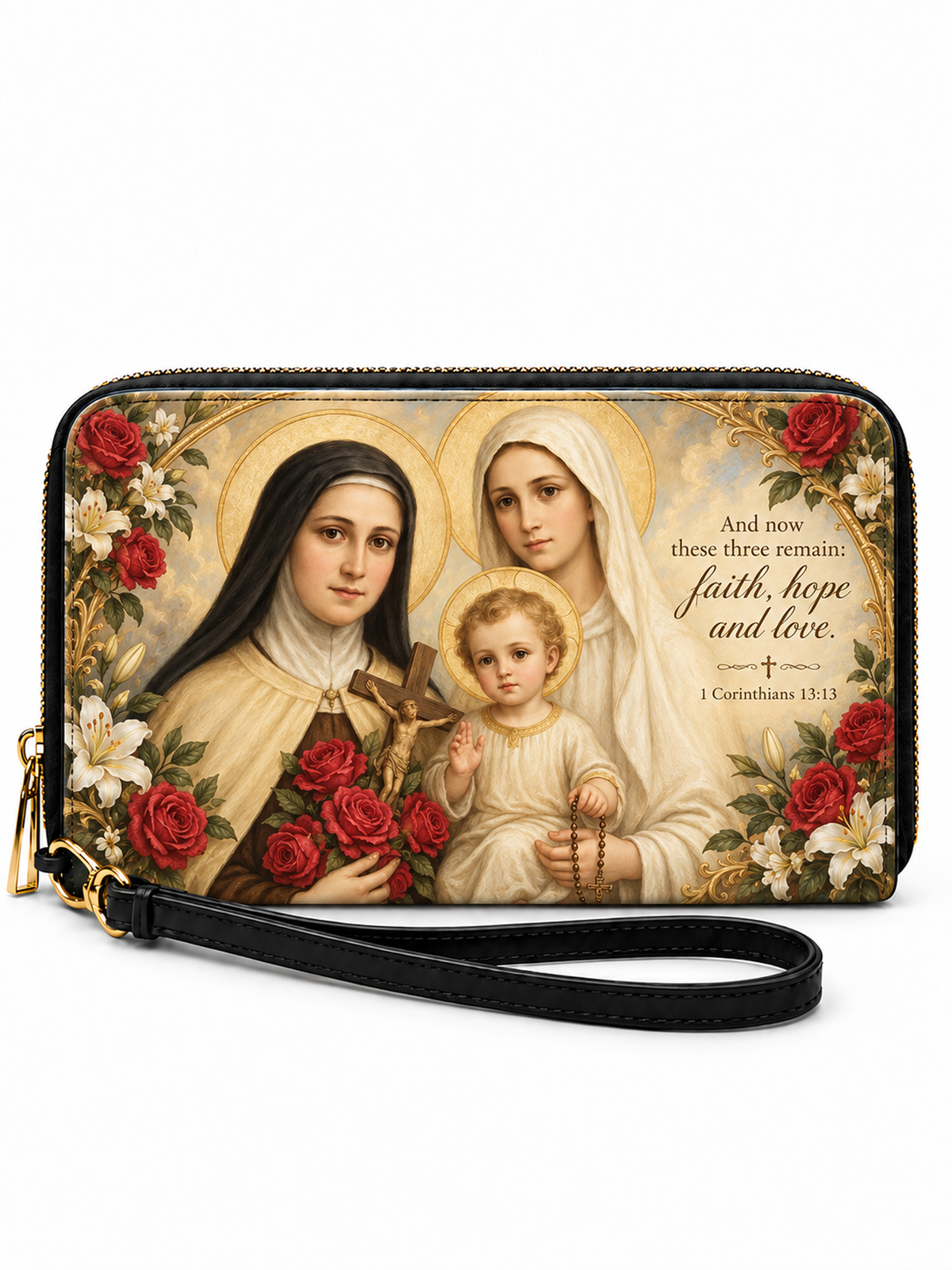 A rectangular zip-around wallet with a black wrist strap, featuring a religious print of the Virgin Mary, Saint Mary of Egypt, and baby Jesus, surrounded by red roses and gold halos, with the text 'And now these three remain faith, hope and love 1 Corinthians 16:14' on a white background.
