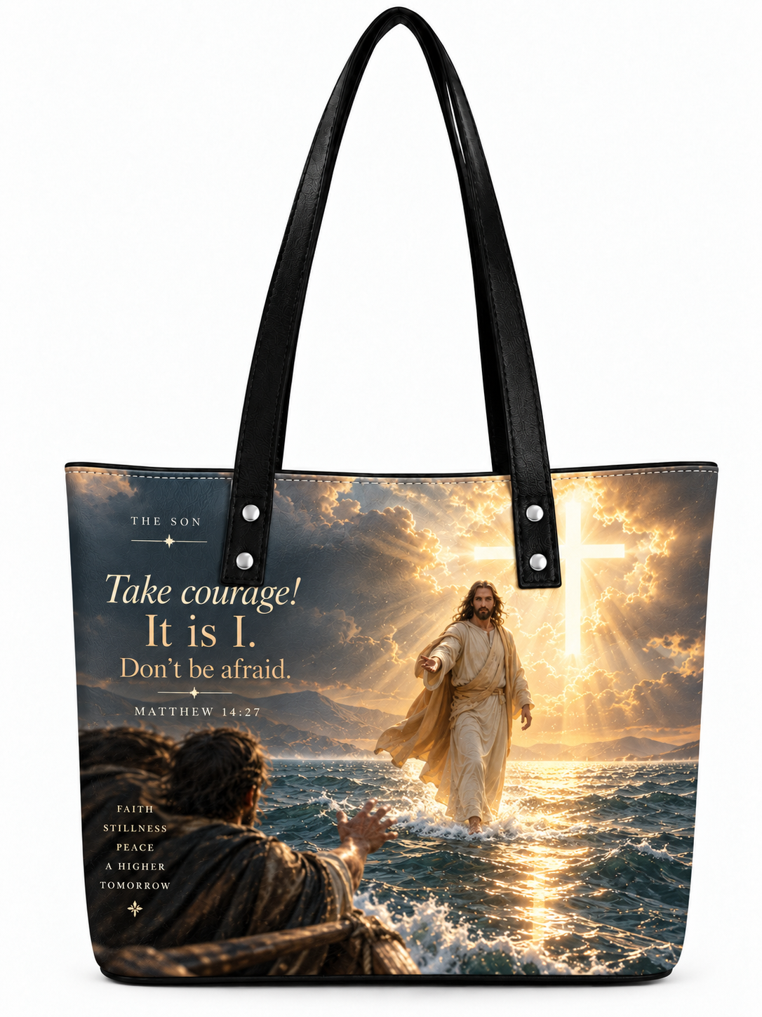 The Son Take Courage Don’t Be Afraid Shoulder Tote Bag