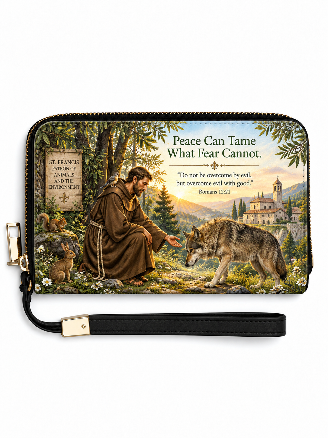 A rectangular zippered wristlet wallet with a black wrist strap and gold-tone hardware, featuring a printed illustration of Saint Francis of Assisi kneeling beside a wolf in a forest, with a castle in the background and the text 'Peace Can Tame What Fear Cannot.' and a Bible verse.