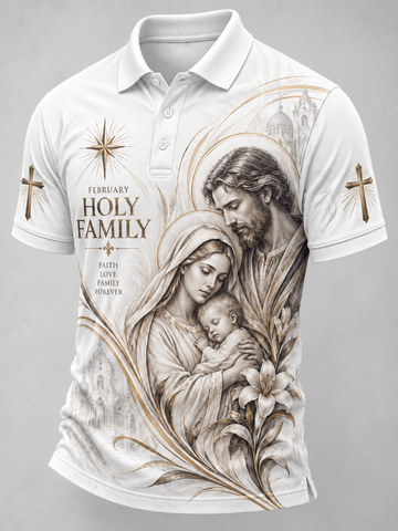 A white short-sleeve polo shirt with a large front graphic showing a religious family portrait in beige and brown tones, with the text 'FEBRUARY HOLY FAMILY' and 'FAITH LOVE FAMILY FOREVER' on the chest, plus cross motifs on the sleeves.